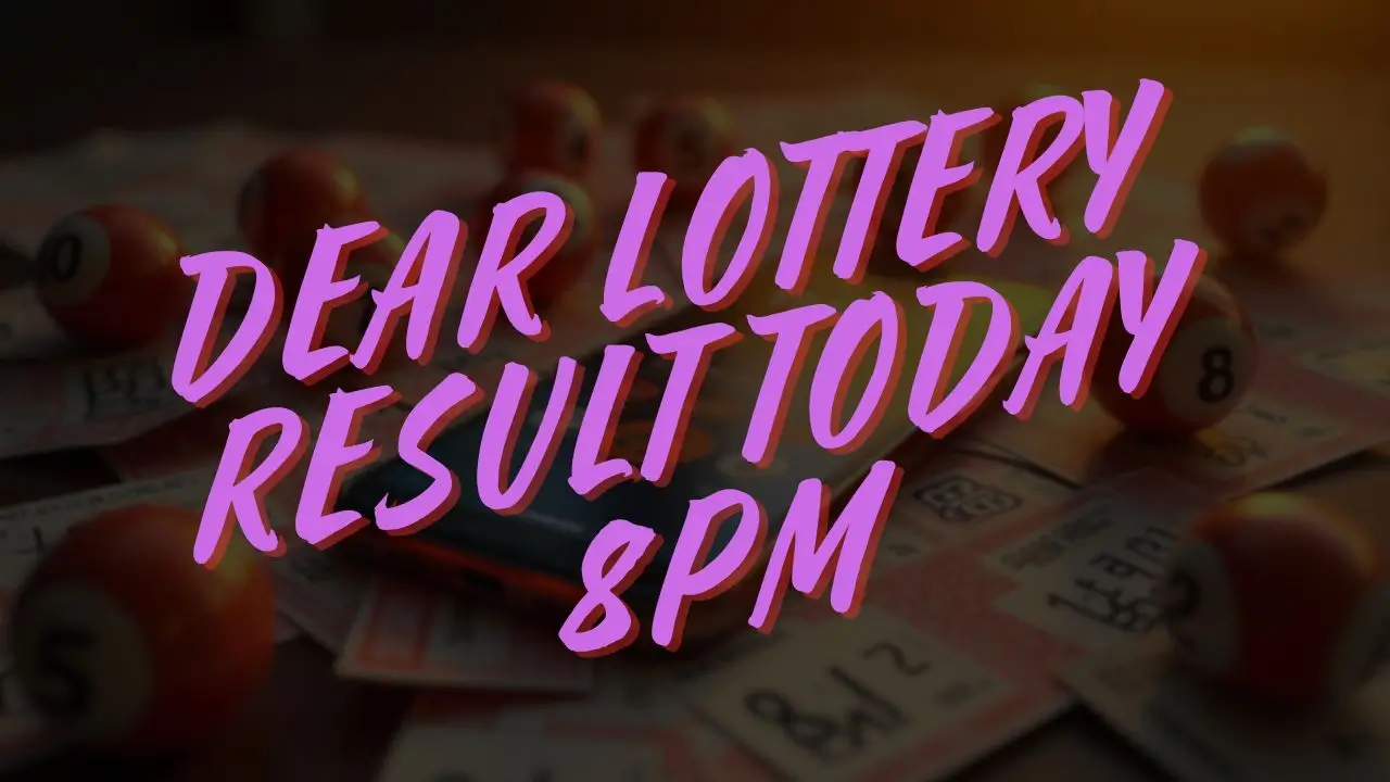 dear lottery result today 8pm