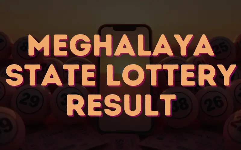 meghalaya state lottery result